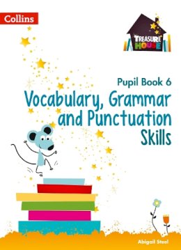 Abigail Steel - Vocabulary, Grammar and Punctuation Skills Pupil Book 6 (Treasure House) - 9780008236458 - V9780008236458