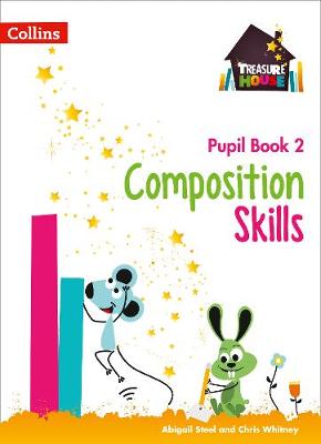 Chris Whitney - Composition Skills Pupil Book 2 (Treasure House) - 9780008236472 - V9780008236472