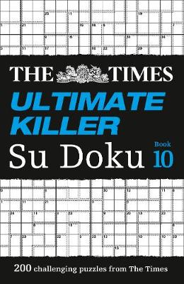 The Times Mind Games - The Times Ultimate Killer Su Doku Book 10: 200 challenging puzzles from The Times (The Times Ultimate Killer) - 9780008241193 - V9780008241193