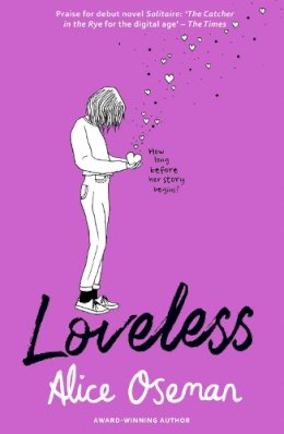 Alice Oseman - Loveless: TikTok made me buy it! The teen bestseller and winner of the YA Book Prize 2021, from the creator of Netflix series HEARTSTOPPER - 9780008244125 - 9780008244125