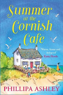Phillipa Ashley - Summer at the Cornish Cafe (The Cornish Cafe Series, Book 1) - 9780008248307 - V9780008248307