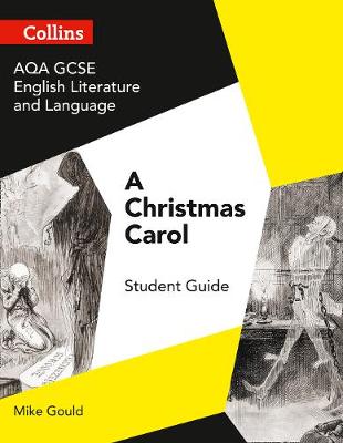 Richard Patterson - GCSE Set Text Student Guides - AQA GCSE (9-1) English Literature and Language - A Christmas Carol - 9780008249380 - V9780008249380