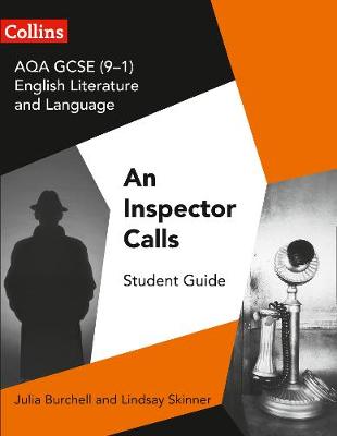 Julia Burchell - GCSE Set Text Student Guides - AQA GCSE (9-1) English Literature and Language - An Inspector Calls - 9780008249397 - V9780008249397