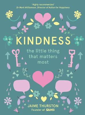 Jaime Thurston - Kindness: The Little Thing that Matters Most - 9780008252847 - KSS0011301