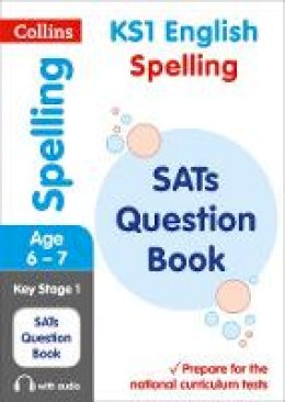 Collins Ks1 - KS1 Spelling SATs Question Book: for the 2019 tests (Collins KS1 SATs Practice) - 9780008253141 - V9780008253141