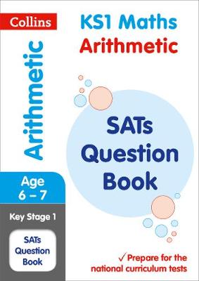 Collins Ks1 - KS1 Maths - Arithmetic SATs Question Book: for the 2019 tests (Collins KS1 SATs Practice) - 9780008253158 - V9780008253158