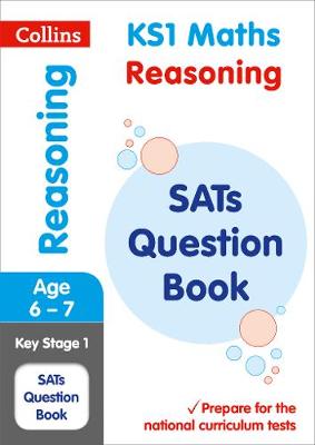 Collins Ks1 - KS1 Maths - Reasoning SATs Question Book: for the 2019 tests (Collins KS1 SATs Practice) - 9780008253165 - V9780008253165