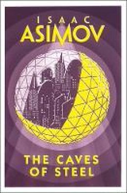 Asimov - The Caves of Steel - 9780008277765 - 9780008277765