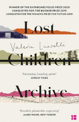 Luiselli, Valeria - Lost Children Archive: LONGLISTED FOR THE BOOKER PRIZE 2019 - 9780008290054 - 9780008290054
