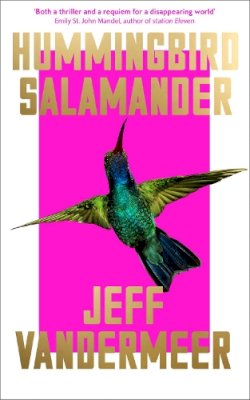 Jeff Vandermeer - Hummingbird Salamander - 9780008299323 - 9780008299323