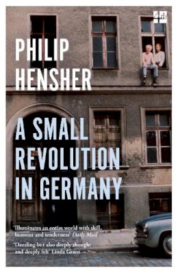 Philip Hensher - A Small Revolution in Germany - 9780008323103 - 9780008323103