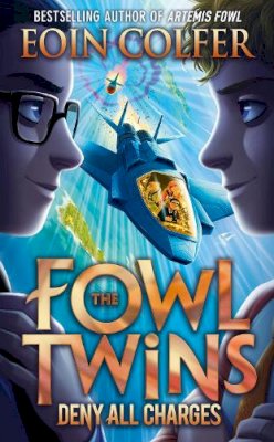 Eoin Colfer - Deny All Charges (The Fowl Twins, Book 2): The Fowl Twins (2) - 9780008324872 - 9780008324872