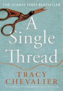 Chevalier, Tracy - A Single Thread - 9780008336479 - 9780008336479