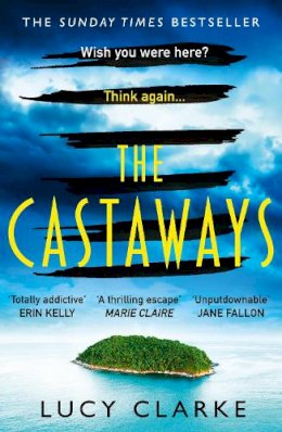Lucy Clarke - The Castaways - 9780008340919 - 9780008340919