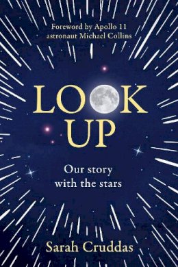Sarah Cruddas - Look Up: Our story with the stars - 9780008358280 - 9780008358280
