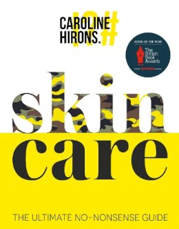 Caroline Hirons - Skincare: The ultimate no-nonsense guide - 9780008375522 - 9780008375522