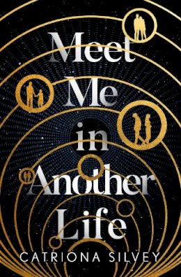 Catriona Silvey - Meet Me in Another Life - 9780008399856 - 9780008399856