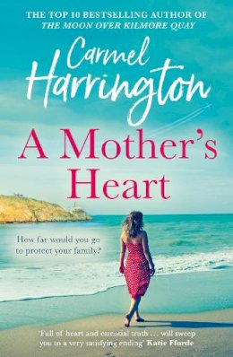 Carmel Harrington - A Mother’s Heart - 9780008415938 - 9780008415938