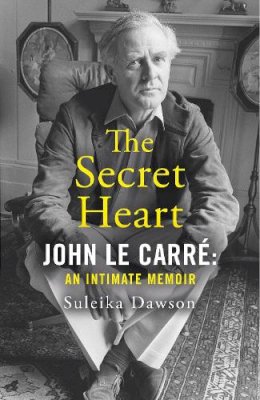 Suleika Dawson - The Secret Heart: John Le Carré: An Intimate Memoir - 9780008557379 - 9780008557379