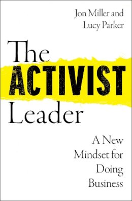 Parker, Lucy, Miller, Jon - The Activist Leader - 9780008567521 - 9780008567521