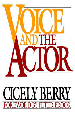 Cicely Berry - Voice and the Actor - 9780020415558 - V9780020415558