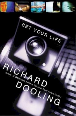Richard Dooling - Bet Your Life - 9780060505394 - KTJ0050832