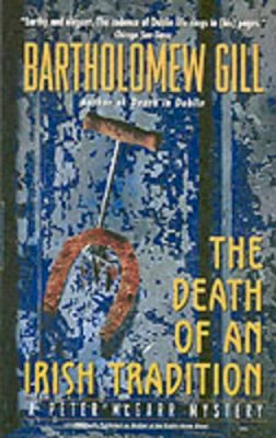 Bartholomew Gill - Death of an Irish Tradition (Peter McGarr Mysteries) - 9780060522612 - KIN0004989