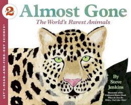 Steve Jenkins - Almost Gone: The World's Rarest Animals (Let's-Read-and-Find-Out Science 2) - 9780060536008 - V9780060536008