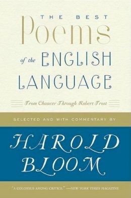 Harold Bloom - BEST POEMS OF THE ENGLISH LANGUAGE - 9780060540425 - V9780060540425