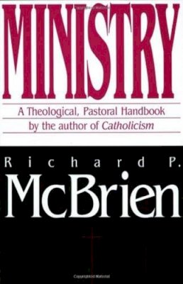 Richard P McBrien - Ministry - 9780060653248 - V9780060653248 Richard P McBrien - Ministry - 9780060653248 - V9780060653248