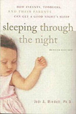 Jodi A. Mindell - Sleeping Through the Night - 9780060742560 - V9780060742560