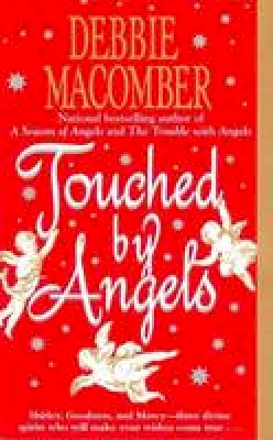 Debbie Macomber - Touched by Angels - 9780061083440 - V9780061083440