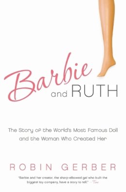 Robin Gerber - Barbie and Ruth - 9780061341328 - V9780061341328