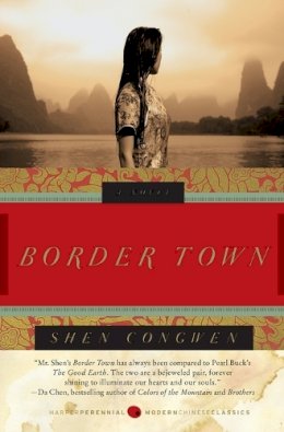 Congwen Shen - Border Town: A Novel - 9780061436918 - V9780061436918
