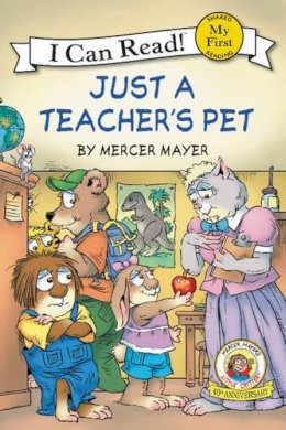 Mercer Mayer - Little Critter: Just a Teacher's Pet (My First I Can Read) - 9780061478192 - V9780061478192