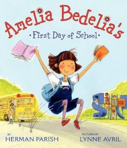 Herman Parish - Amelia Bedelia's First Day of School - 9780061544576 - V9780061544576