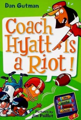 Dan Gutman - My Weird School Daze #4: Coach Hyatt Is a Riot! - 9780061554063 - KEX0253587