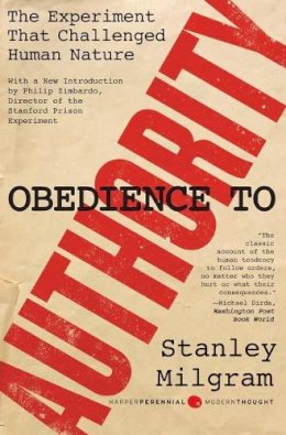 Stanley Milgram - Obedience to Authority: An Experimental View - 9780061765216 - V9780061765216