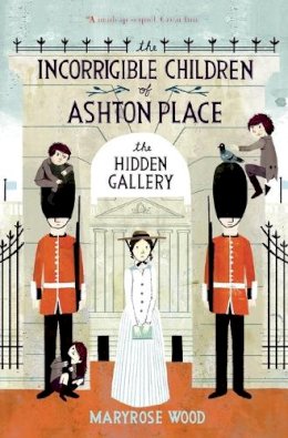 Maryrose Wood - The Incorrigible Children of Ashton Place: Book II: The Hidden Gallery - 9780061791130 - V9780061791130