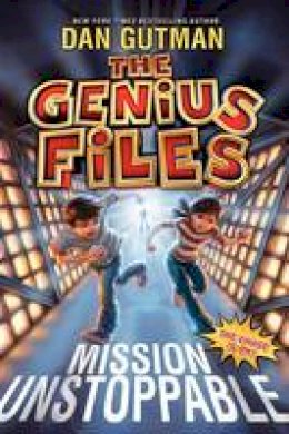 Dan Gutman - The Genius Files: Mission Unstoppable - 9780061827662 - V9780061827662