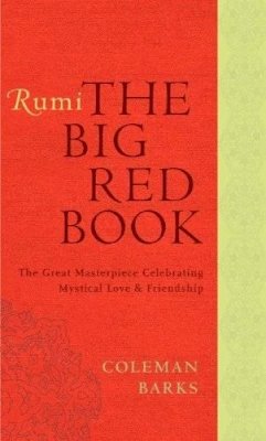 Coleman Barks - Rumi: The Big Red Book: The Great Masterpiece Celebrating Mystical Love and Friendship - 9780061905834 - V9780061905834