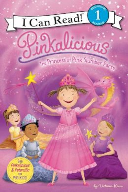 Victoria Kann - Pinkalicious: The Princess of Pink Slumber Party - 9780061989629 - V9780061989629 Victoria Kann - Pinkalicious: The Princess of Pink Slumber Party - 9780061989629 - V9780061989629