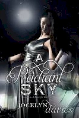 Jocelyn Davies - A Radiant Sky - 9780061990700 - V9780061990700