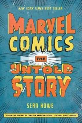 Sean Howe - Marvel Comics: The Untold Story - 9780061992117 - V9780061992117