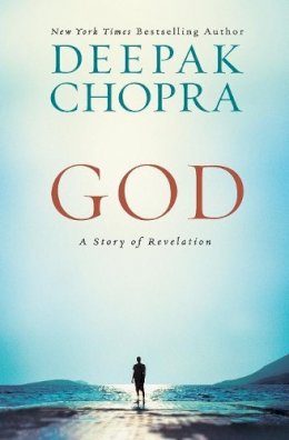Deepak Chopra - God: A Story of Revelation - 9780062020697 - V9780062020697