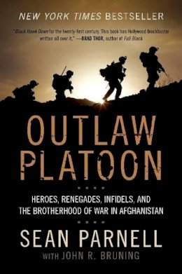 Sean Parnell - Outlaw Platoon: Heroes, Renegades, Infidels, and the Brotherhood of War in Afghanistan - 9780062066404 - V9780062066404