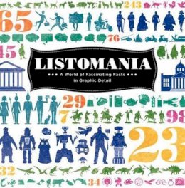 The Listomaniacs - Listomania: A World of Fascinating Facts in Graphic Detail - 9780062082831 - V9780062082831