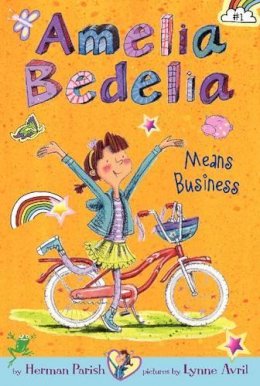 Herman Parish - Amelia Bedelia Chapter Book #1: Amelia Bedelia Means Business - 9780062094964 - V9780062094964