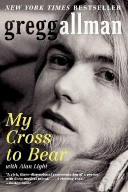 Gregg Allman - My Cross to Bear - 9780062112057 - V9780062112057