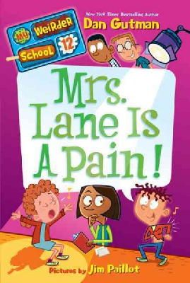 Dan Gutman - My Weirder School #12: Mrs. Lane Is a Pain! - 9780062198471 - V9780062198471